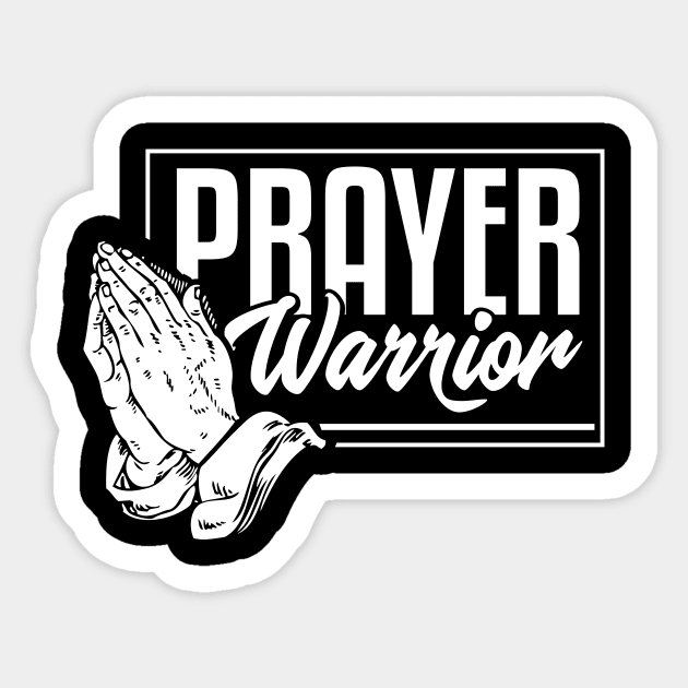 Prayer Warrior - Christian Pastor T-Shirt Sticker by biNutz